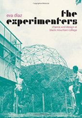 book The Experimenters: Chance and Design at Black Mountain College