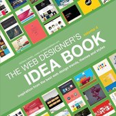 book Web Designer's Idea Book, Volume 4: Inspiration from the Best Web Design Trends, Themes and Styles