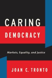 book Caring Democracy: Markets, Equality, and Justice