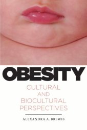 book Obesity: Cultural and Biocultural Perspectives