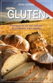 book Gluten, pourquoi le blé est toxique et comment s'en passer