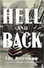 book To Hell and Back: Europe 1914-1949