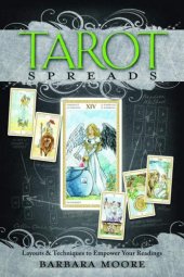 book Tarot Spreads: Layouts & Techniques to Empower Your Readings