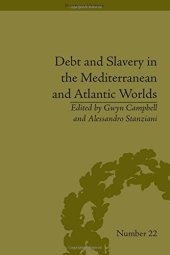 book Debt and Slavery in the Mediterranean and Atlantic Worlds