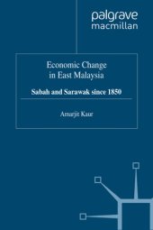 book Economic Change in East Malaysia: Sabah and Sarawak since 1850