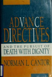 book Advance Directives and the Pursuit of Death with Dignity