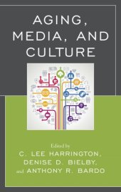 book Aging, Media, and Culture