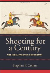 book Shooting for a Century: The India-Pakistan Conundrum