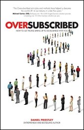 book Oversubscribed: How to Get People Lining Up to Do Business with You