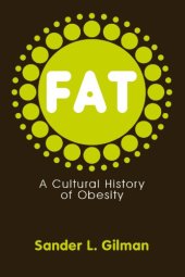 book Fat: A Cultural History of Obesity