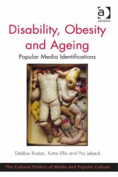 book Disability, Obesity and Ageing: Popular Media Identifications