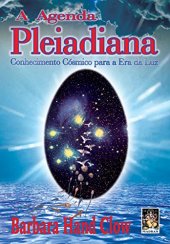 book A Agenda Pleiadiana : conhecimento cósmico para a Era da Luz