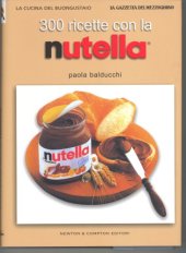 book 300 ricette con la nutella