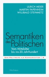 book Semantiken des Politischen : Vom Mittelalter bis ins 20. Jahrhundert