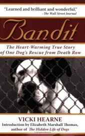 book Bandit: The Heart-Warming True Story of One Dog's Rescue from Death Row