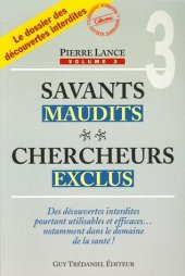 book Savants maudits, chercheurs exclus : Tome 3