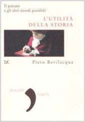 book L'utilità della storia. Il passato e gli altri mondi possibili