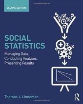 book Social Statistics: Managing Data, Conducting Analyses, Presenting Results