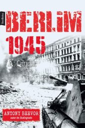 book Berlim 1945 - A Queda