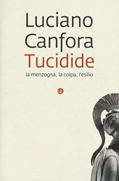 book Tucidide. La menzogna, la colpa, l'esilio