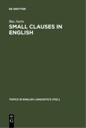 book Small Clauses in English: The Nonverbal Types