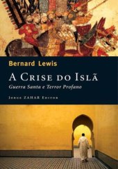 book A crise do islã : guerra santa e terror profano.