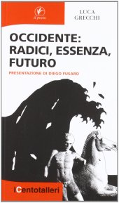 book Occidente. Radici, essenza, futuro