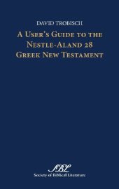 book A User's Guide to the Nestle-Aland 28 Greek New Testament