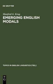 book Emerging English Modals: A Corpus-Based Study of Grammaticalization