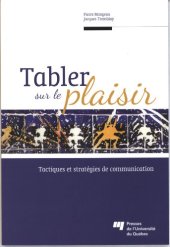 book Tabler sur le plaisir : Tactiques et stratégies de communication