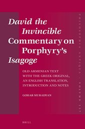 book David the Invincible Commentary on Porphyry’s Isagoge. Old Armenian Text with the Greek Original, an English Translation, Introduction and Notes