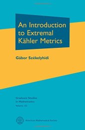 book An Introduction to Extremal Kahler Metrics