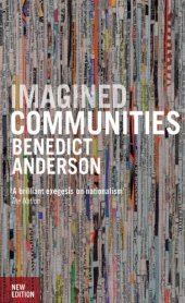 book Imagined Communities: Reflections on the Origin and Spread of Nationalism