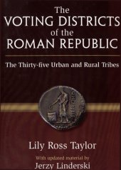 book The voting districts of the Roman Republic: the thirty-five urban and rural tribes