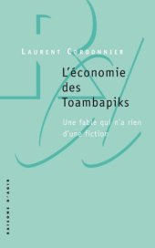 book L'économie des Toambapiks : Une fable qui n'a rien d'une fiction