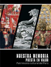 book Nuestra memoria puesta en valor : Patrimonio cultural del Perú