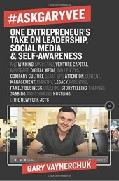 book #AskGaryVee: One Entrepreneur's Take on Leadership, Social Media, and Self-Awareness