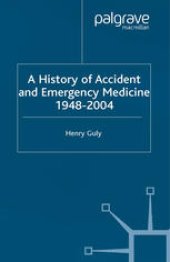 book A History of Accident and Emergency Medicine, 1948–2004