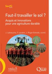 book Faut-il travailler le sol. Acquis et innovations pour une agriculture durable