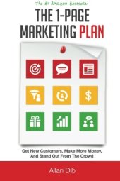 book The 1-Page Marketing Plan: Get New Customers, Make More Money, And Stand out From The Crowd