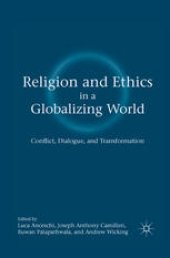 book Religion and Ethics in a Globalizing World: Conflict, Dialogue, and Transformation