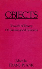 book Objects: Towards a Theory of Grammatical Relations