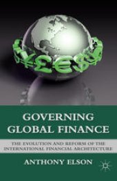 book Governing Global Finance: The Evolution and Reform of the International Financial Architecture