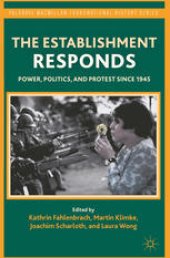 book The Establishment Responds: Power, Politics, and Protest since 1945