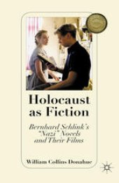 book Holocaust as Fiction: Bernhard Schlink’s “Nazi” Novels and Their Films