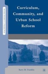 book Curriculum, Community, and Urban School Reform