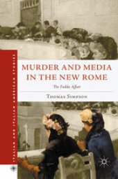 book Murder and Media in the New Rome: The Fadda Affair