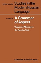 book A Grammar of Aspect: Usage and Meaning in the Russian Verb