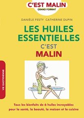 book Les huiles essentielles, c'est malin