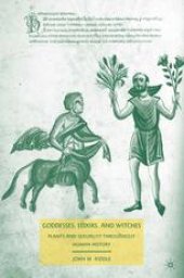 book Goddesses, Elixirs, and Witches: Plants and Sexuality throughout Human History